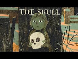 💀 The Skull 😮 Creepy Spooky Folktale Read Aloud Chapter Book for Kids