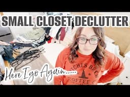 Small Closet Declutter. Small Closet Organization. Getting Rid of MORE Clothes. Here I Go Again!