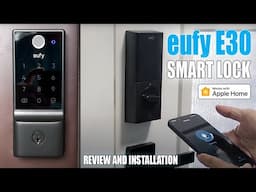 eufy E30 Smart Lock Review – Is This the Perfect Lock for Your Smart Home?