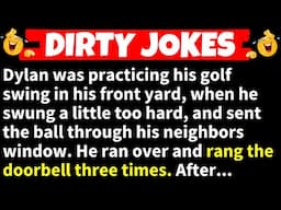 🤣Dylan Was Practicing His Golf Swing In His Front Yard... - BEST DIRTY JOKES | Funny Daily Jokes