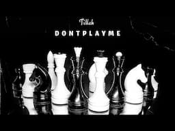 Tillah - Don't Play Me ♟️🎲🎳