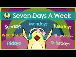 Seven Days a Week | Days of the Week Song | The Singing Walrus