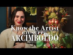 Know the Artist: Giuseppe Arcimboldo