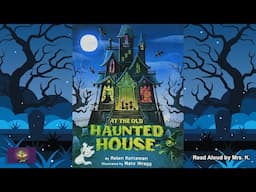 Kids Picture Book read aloud: AT THE OLD HAUNTED HOUSE | Halloween read aloud | Counting 1 - 10