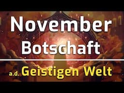 November Botschaft aus der Geistigen Welt