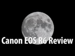 Canon EOS R6 Review