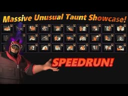 TF2 Showcase: 30 Unusual Taunts Speedrun!