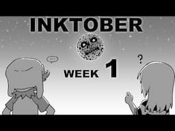 SPILLED INKTOBER WEEK 1