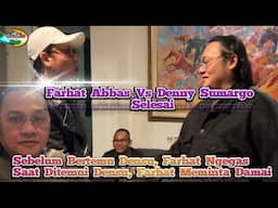 Farhat Abbas Vs Denny Sumargo Berakhir - Reaksi Farhat Saat Dikunjungi Denny, Farhat Was Was?