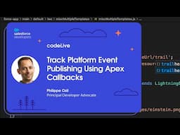 codeLive: Track Platform Event Publishing Using Apex Callbacks