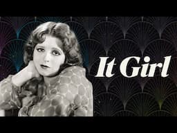 The Radical Stardom of Clara Bow: The First It Girl