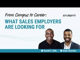 From Campus to Career: What Sales Employers Are Looking For