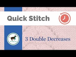 Quick Stitch: 3 Types of Double Decreases