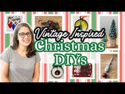 Vintage Inspired Christmas Home Decor | DIY Christmas Ornaments | Dollar Tree Christmas DIYs