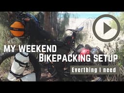 My Bikepacking Weekend setup .Everything I need