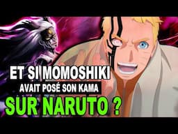 ET SI NARUTO AVAIT EU LE KAMA DE MOMOSHIKI ? | BORUTO