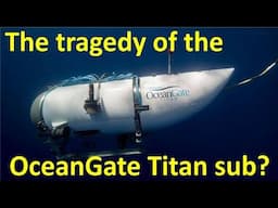 Loss of the OceanGate Titan sub