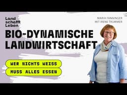 PODCAST | #204 Bio-dynamische Landwirtschaft | Irene Trummer – mit Maria Fanninger