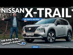 Nissan X-Trail review: still living in the Qashqai’s shadow?