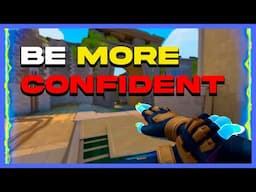 How To Boost Confidence In Valorant