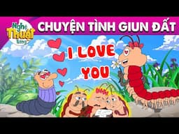 CHUYỆN TÌNH GIUN ĐẤT - PHIM HOẠT HÌNH - TRUYỆN CỔ TÍCH - HOẠT HÌNH GIẢI TRÍ - TỔNG HỢP PHIM HAY