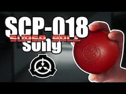 🔴 SCP-018 song (Super Ball)