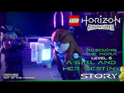 LEGO Horizon Adventures: Rescuing the Nora / Lvl 6 A Girl and Her Destiny STORY - HTG