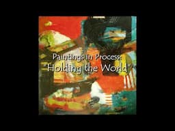 Paintings in Process: Holding the World #shorts