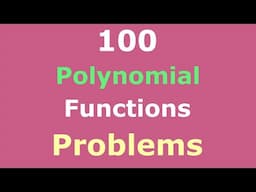 100 Fully Solved Problems | Polynomial Functions | Graphing Parabolas | Finding Zeros