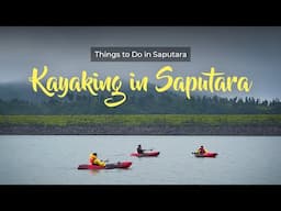 Kayaking in Saputara | Things to do in Saputara