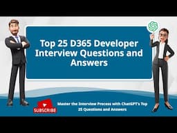 Top 25 D365 Developer Interview Questions and Answers