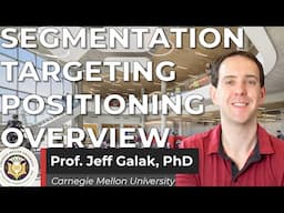 Fundamentals of Business - Week 2 Video 3  - Segmentation, Targeting and Positioning Overview