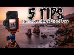 5 Beginner TIPS to IMPROVE your Landscape Photography