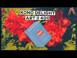 KONO Delight Art II 400 & Special Effects Films | FILM ROLL REVIEW