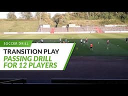 Passing Drill for 12 Players | Improve the Transition Play of Your Team