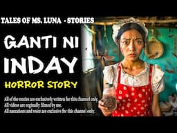 GANTI NI INDAY | Aswang True Story