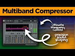 Multiband Compressor - Ultimate Frequency Control