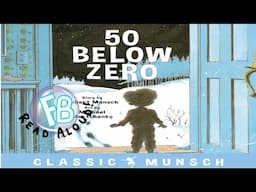 👩🏾‍🤝‍👨🏼 Kids Book Read Aloud - 50 Below Zero by Robert Muncsch 🧤❄️