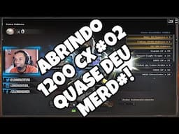 ABRINDO 1200CX #02 ! PENSEI Q IA DAR MERD#!