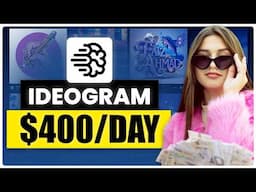 Make $400 with Ideogram - Easiest Way to Earn Money Online for Beginners