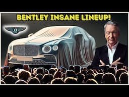 Bentley CEO Reveals 5 New 2026 Car Models & SHOCKS The Entire Industry!