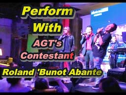 Gig with Roland 'Bunot' Abante of America's Got Talent (Buhay Musikero sa Amerika)