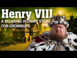 The Relaxing History of King Henry VIII 🏛️ Calm History Story