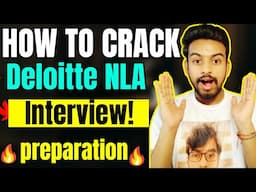 How To Prepare For Deloitte NLA Interview | Deloitte Latest Interview Questions | Crack Deloitte