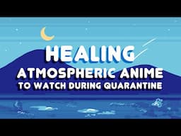 Healing Atmospheric Anime