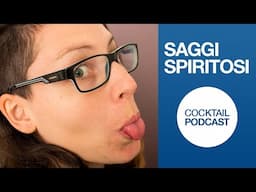 Saggi Spiritosi - Cocktail Podcast | Drink Corner