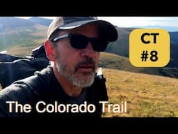 Change of Plans | Colorado Trail #8