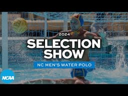 2024 NCAA men's water polo selection show