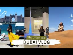 Dubai Vlog | Atlantis Dubai. Dubai City Tour, Burj Khalifa Dubai | Visiting Dubai with my family