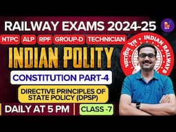 RAILWAY EXAMS 2024 | Indian Polity Class-7 | Constitution Part 4 Fundamental rights | GS BY RK DUBEY